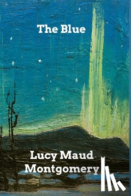Montgomery, Lucy Maud - The Blue Castle