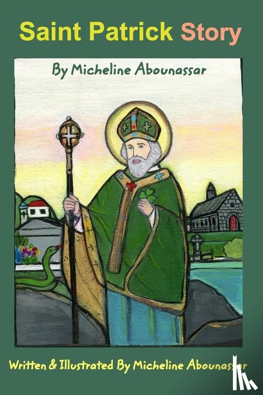 Abounassar, Micheline - Saint Patrick Story
