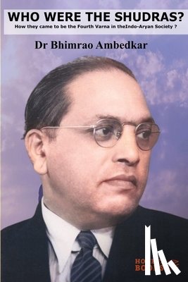 Ambedkar, Bhimrao - Who Were the Shudras?