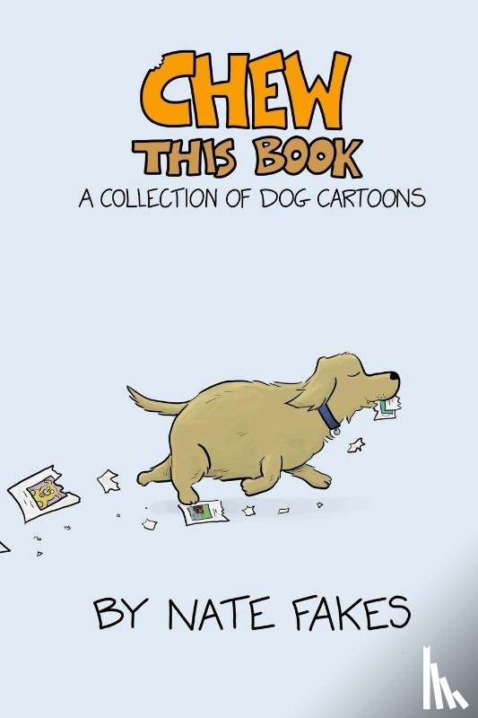 Fakes, Nate - Chew This Book