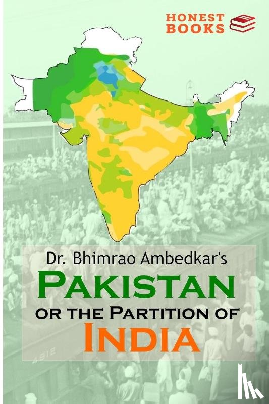 Ambedkar, Bhimrao - Pakistan or the partition of India