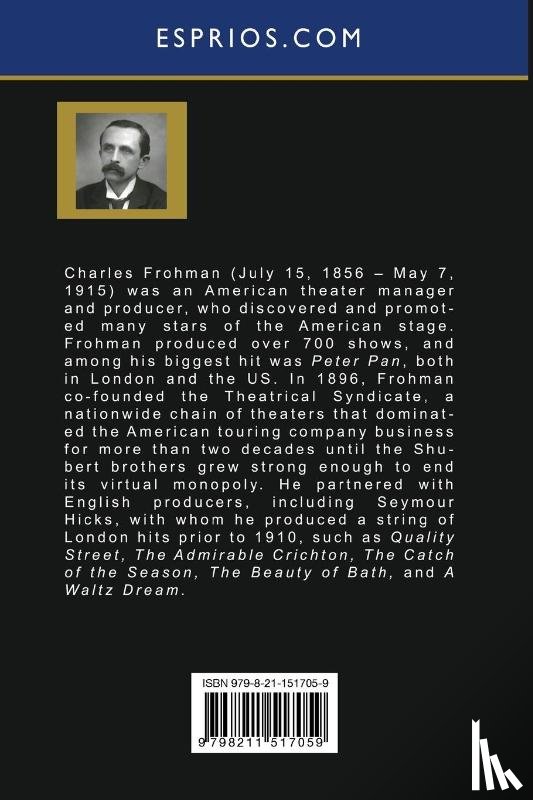 Barrie, J. M. - Charles Frohman (Esprios Classics)