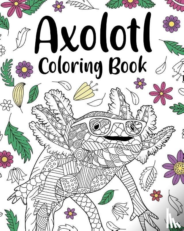 Paperland - Axolotl Coloring Book