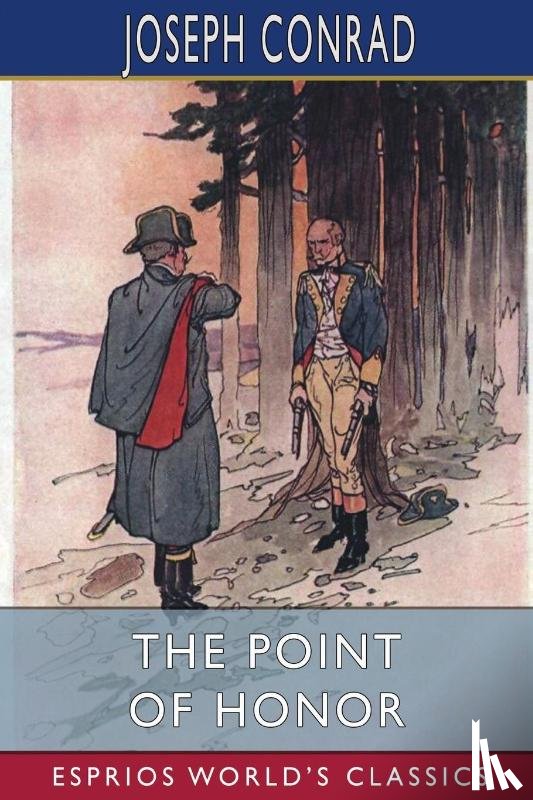Conrad, Joseph - The Point Of Honor (Esprios Classics)