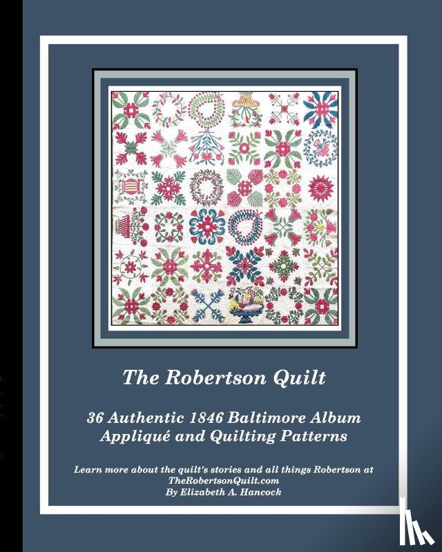 Hancock, Elizabeth A. - The Robertson Quilt