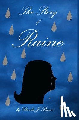 Brown, Glenda J. - Brown, G: Story of Raine