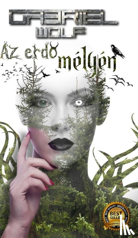 Wolf, Gabriel - Az erdő melyen