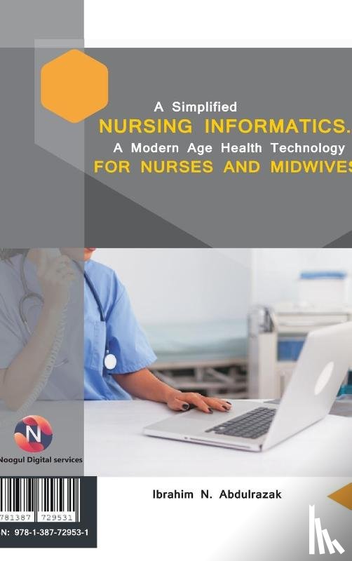 Abdulrazak, Ibrahim Nugwa - A Simplified Nursing Informatics.