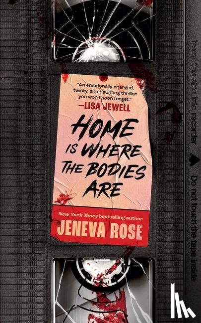 Rose, Jeneva - Rose, J: Home Is Where the Bodies Are