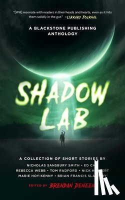 Deneen, Brendan - Shadow Lab: A Blackstone Publishing Anthology