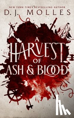 Molles, D.J. - A Harvest of Ash and Blood
