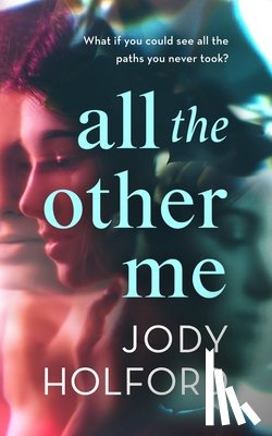 Holford, Jody - All the Other Me