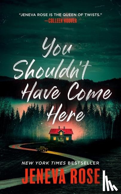 Rose, Jeneva - Rose, J: You Shouldn't Have Come Here