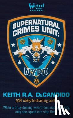 DeCandido, Keith R. a. - Supernatural Crimes Unit: NYPD: The Thin Blue Ley-Line