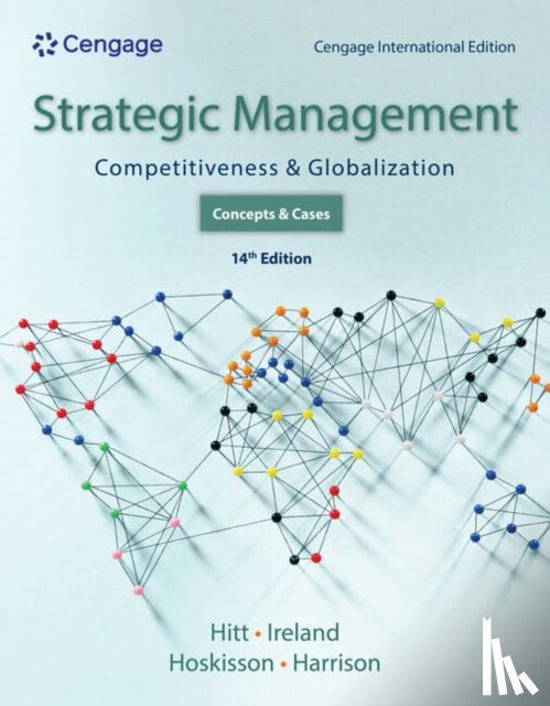 Hitt, Michael (Texas A&M University), Ireland, R. Duane (Texas A&M University), Hoskisson, Robert (Rice University), Harrison, Jeffrey (Rice University) - Strategic Management: Concepts and Cases