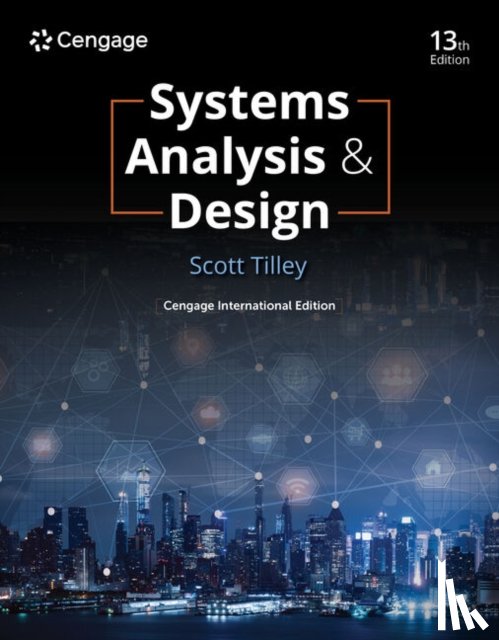 Tilley, Scott (Florida Institute of Technology) - Systems Analysis and Design, Cengage International Edition