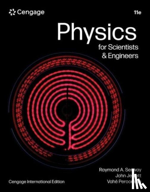 Serway, Raymond (James Madison University (Emeritus)), Jewett, John (California State Polytechnic University, Peroomian, Vahe (University of Southern California) - Physics for Scientists & Engineers, Cengage International Edition