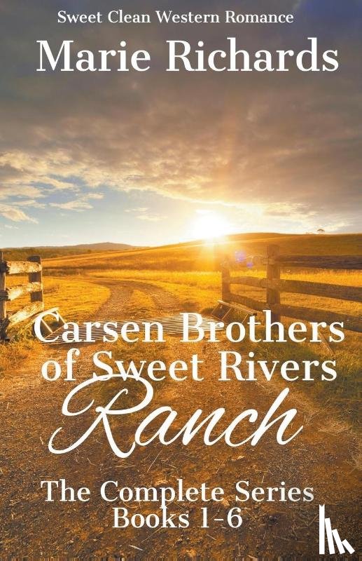 Richards, Marie - Carsen Brothers of Sweet Rivers Ranch