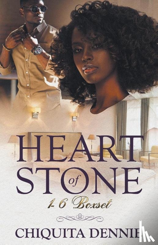 Dennie, Chiquita - Heart of Stone boxset 1-6