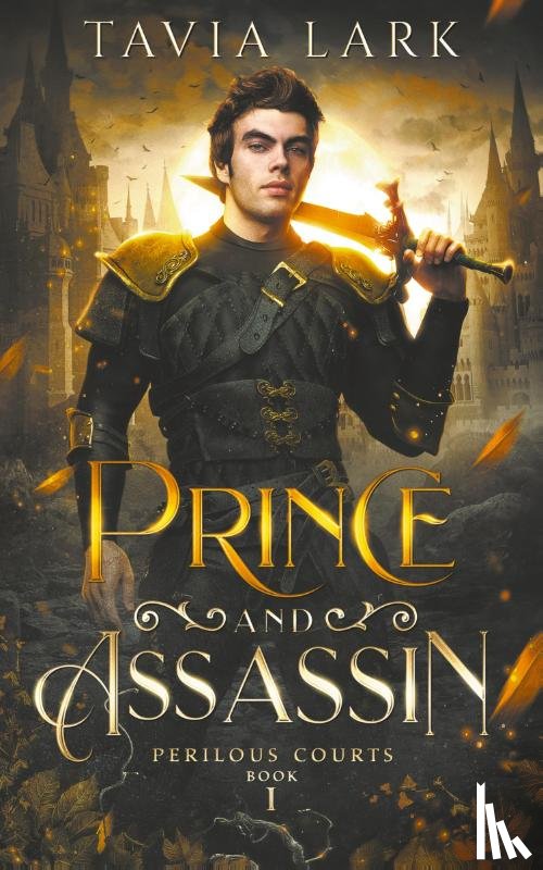 Lark, Tavia - Prince and Assassin