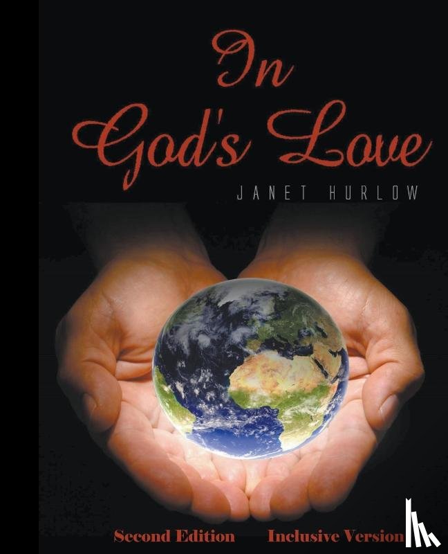 Hurlow, Janet - In God's Love Second Edition Inclusive Version