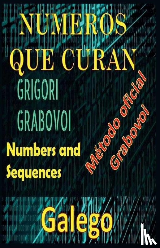 Pinto, Edwin - Números que Curan Grigori Grabovoi Método Oficial
