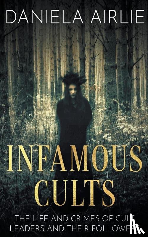 Airlie, Daniela - Infamous Cults