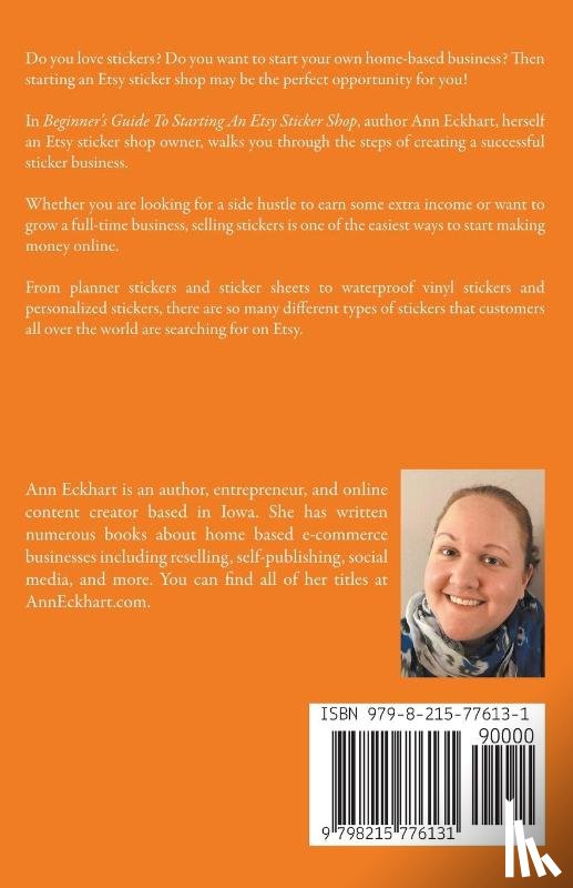 Eckhart, Ann - Beginner's Guide To Starting An Etsy Sticker Shop