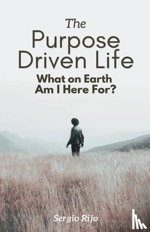 Rijo, Sergio - The Purpose Driven Life