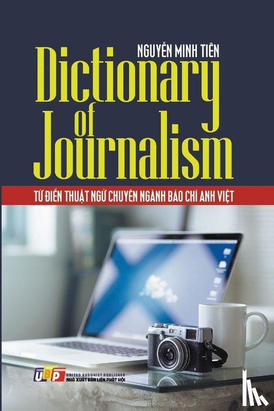 Ti¿N, Nguy¿N Minh - Dictionary of Journalism