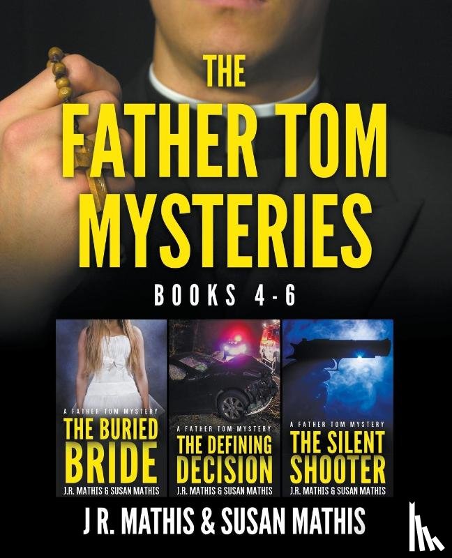 Mathis, J. R., Mathis, Susan - The Father Tom Mysteries