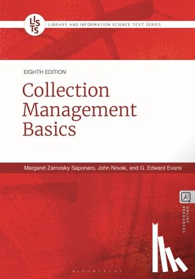 Saponaro, Margaret Zarnosky (University of Maryland, Novak, John (Fairfield University, Evans, G. Edward (Flagstaff - Collection Management Basics