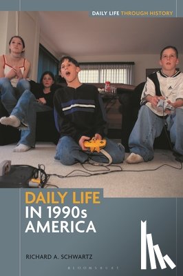 Schwartz, Richard A. (Florida International University - Daily Life in 1990s America