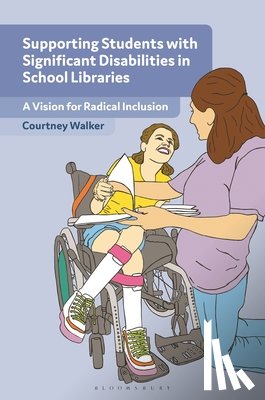 Walker, Courtney (Libraries For All LLC - Supporting Students with Significant Disabilities in School Libraries