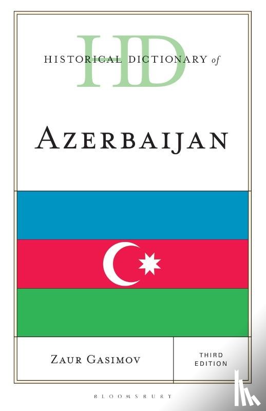 Gasimov, Professor Zaur (Turkish-German University) - Historical Dictionary of Azerbaijan
