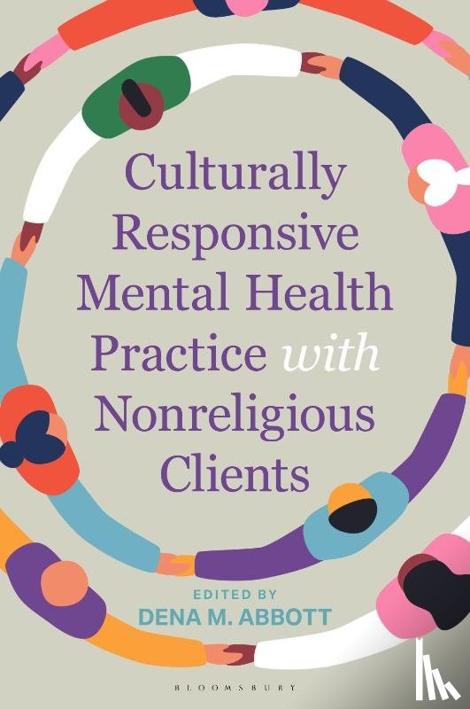 Abbott, Dena - Culturally Responsive Mental Health Practice with Nonreligious Clients
