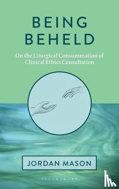 Mason, Dr. Jordan - Being Beheld