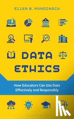 Mandinach, Ellen B. - Data Ethics