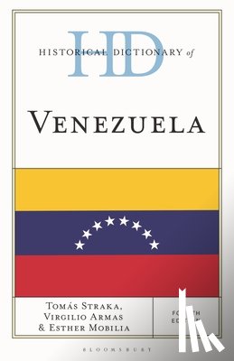 Straka, Tomas (Universidad Catolica Andres Bello), Armas, Professor Virgilio (Universidad Catolica Andres Bello), Mobilia, Dr. Esther (Unviersidad Catolica Andres Bello) - Historical Dictionary of Venezuela