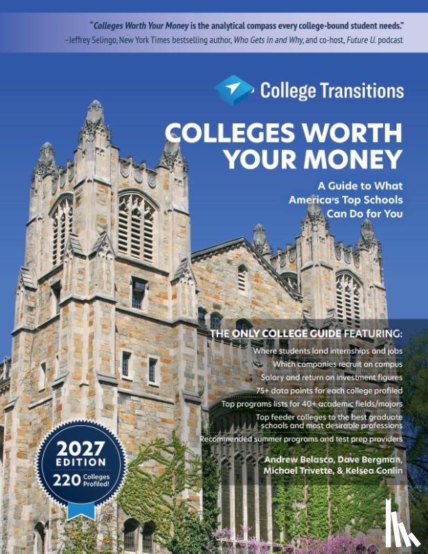 Belasco, Andrew (College Transitions), Bergman, Dave (College Transitions), Trivette, Michael (College Transitions), Conlin, Kelsea (College Transitions) - Colleges Worth Your Money