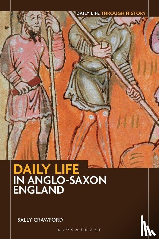 Crawford, Sally - Daily Life in Anglo-Saxon England