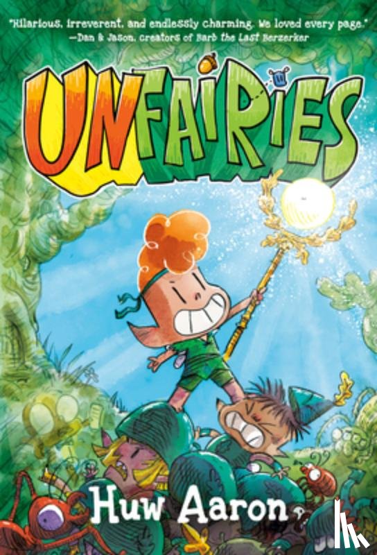 Aaron, Huw - Unfairies: A Graphic Novel