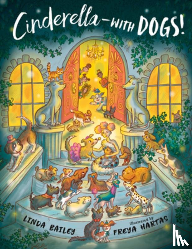 Bailey, Linda - Cinderella--with Dogs!