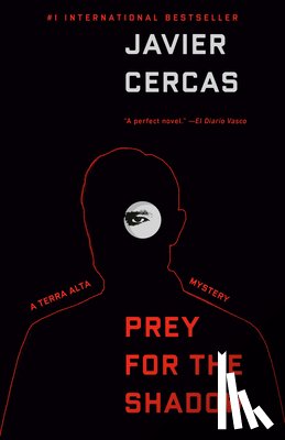 Cercas, Javier - Prey for the Shadow: A Terra Alta Investigation