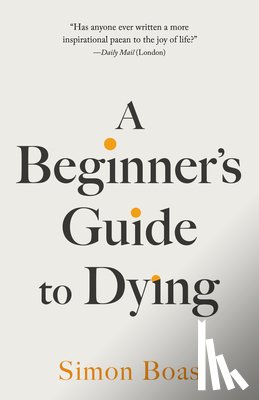 Boas, Simon - A Beginner's Guide to Dying