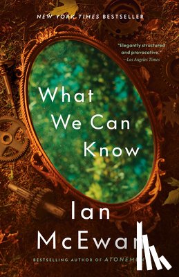 McEwan, Ian - What We Can Know
