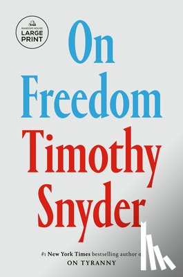 Snyder, Timothy - On Freedom