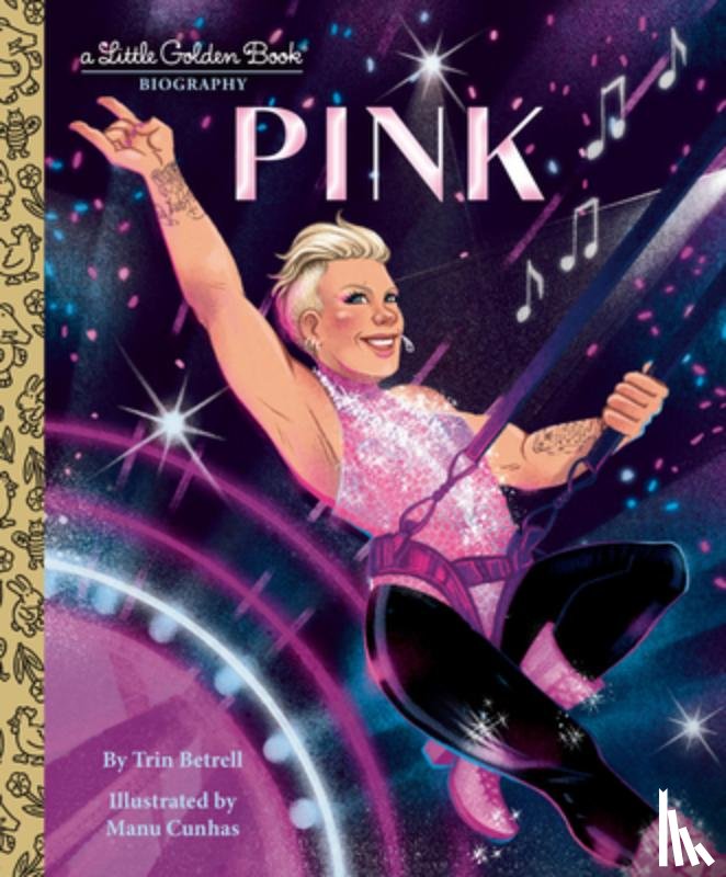Betrell, Trin, Cunhas, Manu - Pink: A Little Golden Book Biography