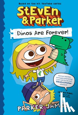 James, Parker - StEvEn and Parker: Dinos Are Forever! (A Graphic Novel)