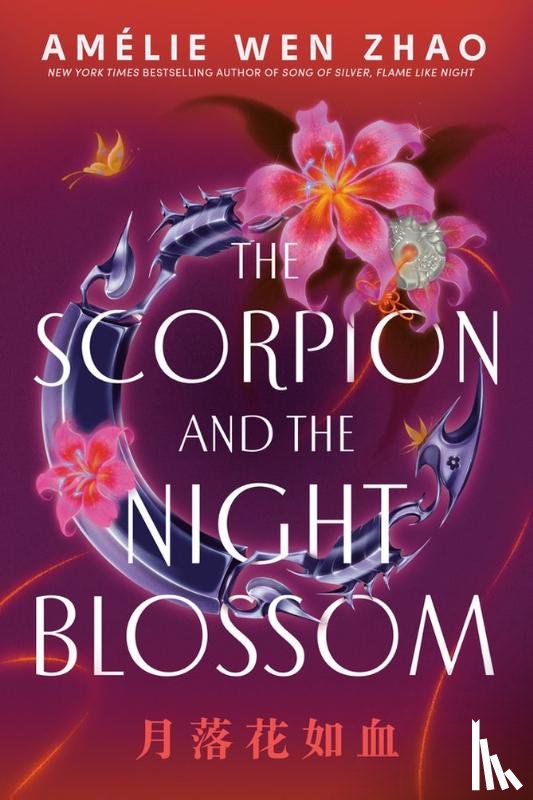 Zhao, Amélie Wen - Scorpion and the Night Blossom
